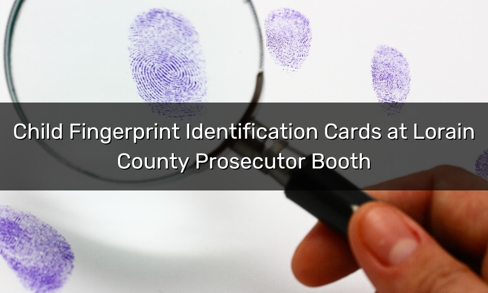 Child Fingerprint Identification Cards at Lorain County Prosecutor Booth